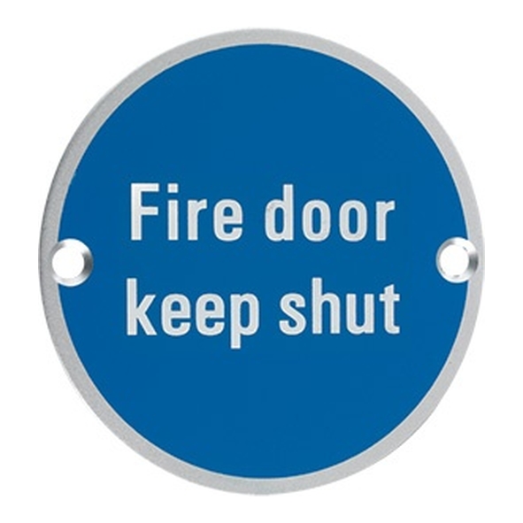 801.30123.111  075mm   Satin Aluminium  Screen Printed Fire Door Keep Shut Sign