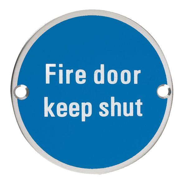 E430-02  075mm   Polished Stainless  Format Screen Printed Fire Door Keep Shut Sign