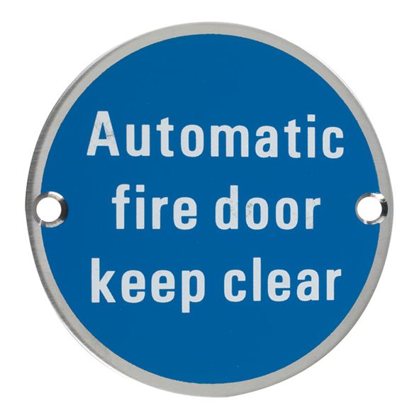 E434-04  075mm   Satin Stainless  Format Screen Printed Automatic Fire Door Keep Clear Sign
